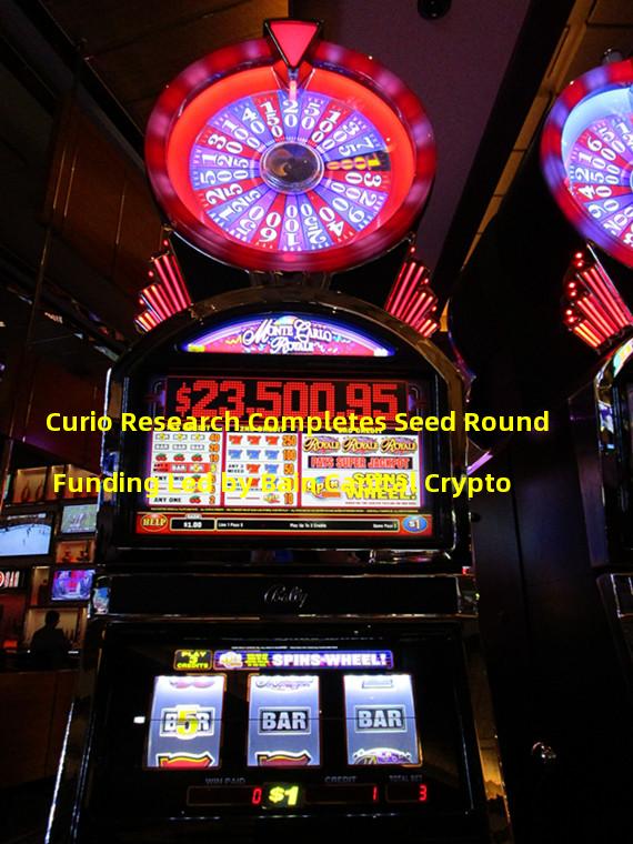 Curio Research Completes Seed Round Funding Led by Bain Capital Crypto