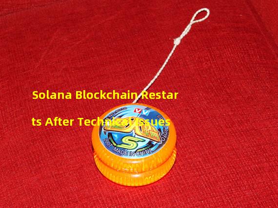 Solana Blockchain Restarts After Technical Issues