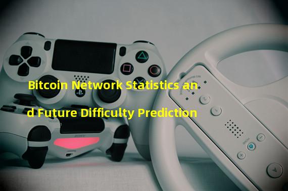 Bitcoin Network Statistics and Future Difficulty Prediction