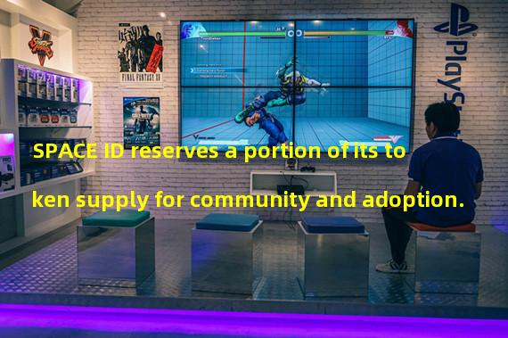 SPACE ID reserves a portion of its token supply for community and adoption.