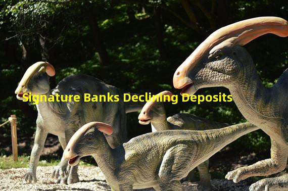 Signature Banks Declining Deposits