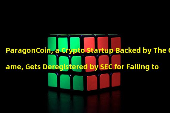 ParagonCoin, a Crypto Startup Backed by The Game, Gets Deregistered by SEC for Failing to Comply with Securities Law