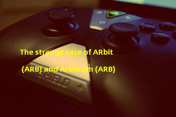 The strange case of ARbit (ARB) and Arbitrum (ARB)