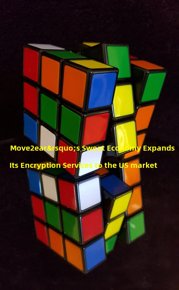 Move2ear’s Sweat Economy Expands Its Encryption Services to the US market