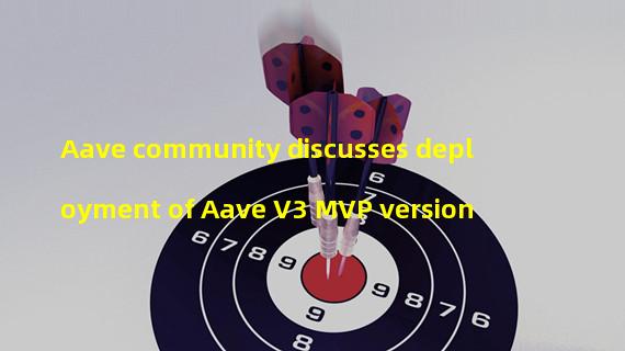 Aave community discusses deployment of Aave V3 MVP version