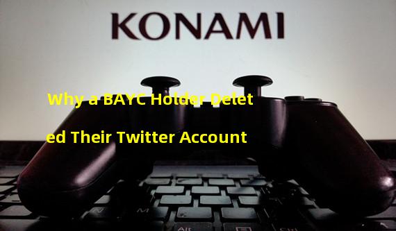 Why a BAYC Holder Deleted Their Twitter Account