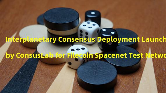Interplanetary Consensus Deployment Launched by ConsusLab for Filecoin Spacenet Test Network