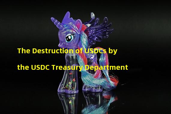 The Destruction of USDCs by the USDC Treasury Department