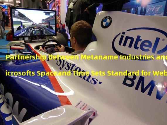 Partnership Between Metaname Industries and Microsofts Spaceand Time Sets Standard for Web3 Games
