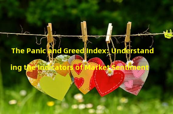 The Panic and Greed Index: Understanding the Indicators of Market Sentiment