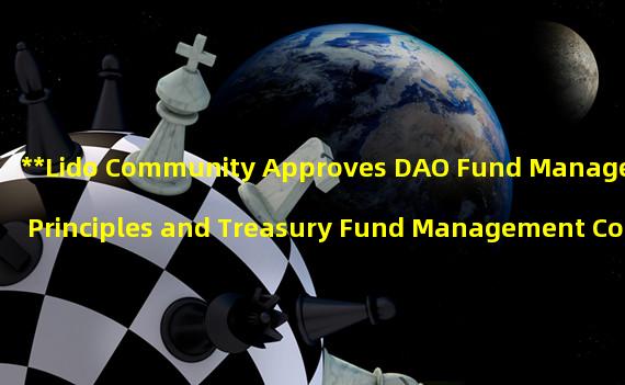 **Lido Community Approves DAO Fund Management Principles and Treasury Fund Management Committee**