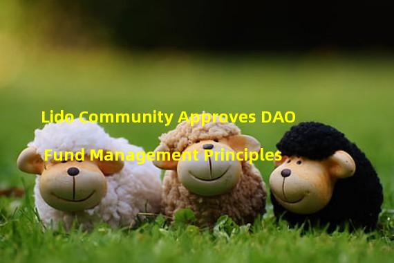 Lido Community Approves DAO Fund Management Principles & Treasury Fund Management Committee