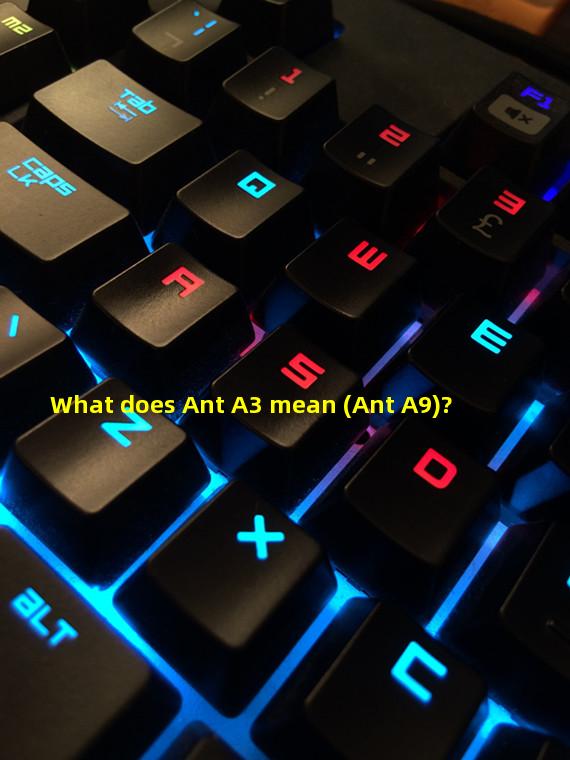 What does Ant A3 mean (Ant A9)?