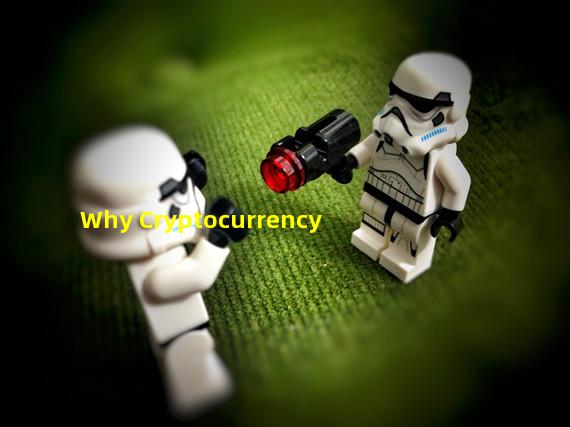 Why Cryptocurrency