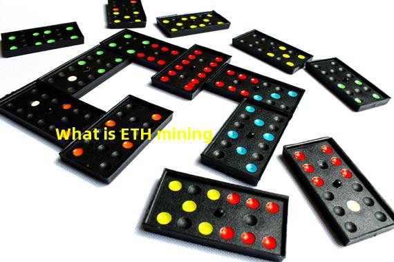 What is ETH mining