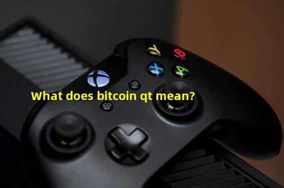 What does bitcoin qt mean?