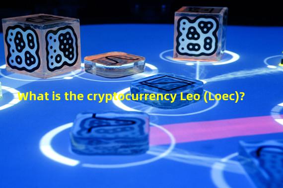 What is the cryptocurrency Leo (Loec)?