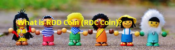 What is RDD Coin (RDC Coin)?